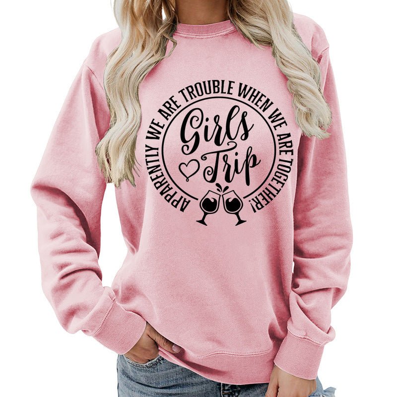 Foreign Trade Source Girls Trip Printed Round Neck Women's Top Sweatshirt Autumn and Winter Coat Casual Loose European Size - Cozy & Co. Market