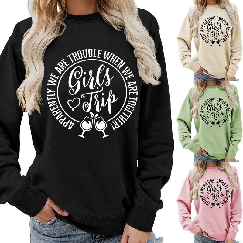 Foreign Trade Source Girls Trip Printed Round Neck Women's Top Sweatshirt Autumn and Winter Coat Casual Loose European Size - Cozy & Co. Market