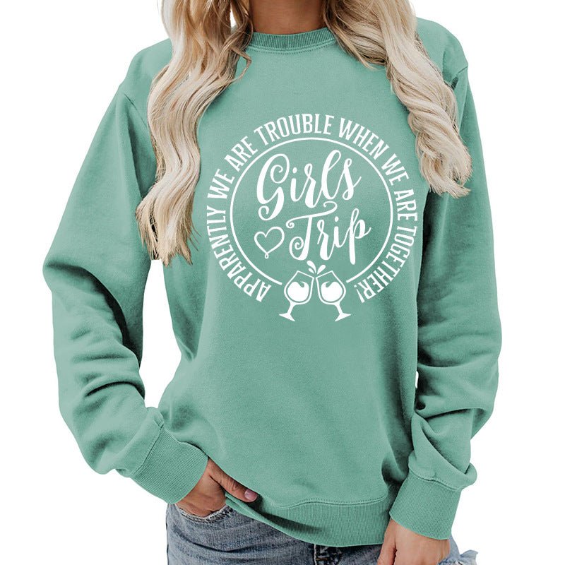 Foreign Trade Source Girls Trip Printed Round Neck Women's Top Sweatshirt Autumn and Winter Coat Casual Loose European Size - Cozy & Co. Market