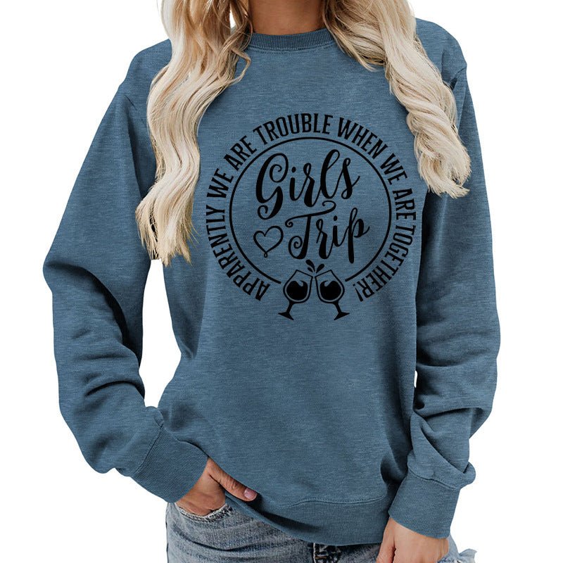 Foreign Trade Source Girls Trip Printed Round Neck Women's Top Sweatshirt Autumn and Winter Coat Casual Loose European Size - Cozy & Co. Market