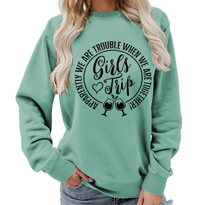 Foreign Trade Source Girls Trip Printed Round Neck Women's Top Sweatshirt Autumn and Winter Coat Casual Loose European Size - Cozy & Co. Market