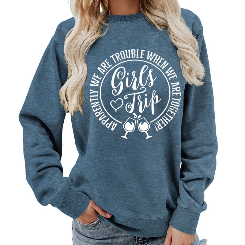 Foreign Trade Source Girls Trip Printed Round Neck Women's Top Sweatshirt Autumn and Winter Coat Casual Loose European Size - Cozy & Co. Market