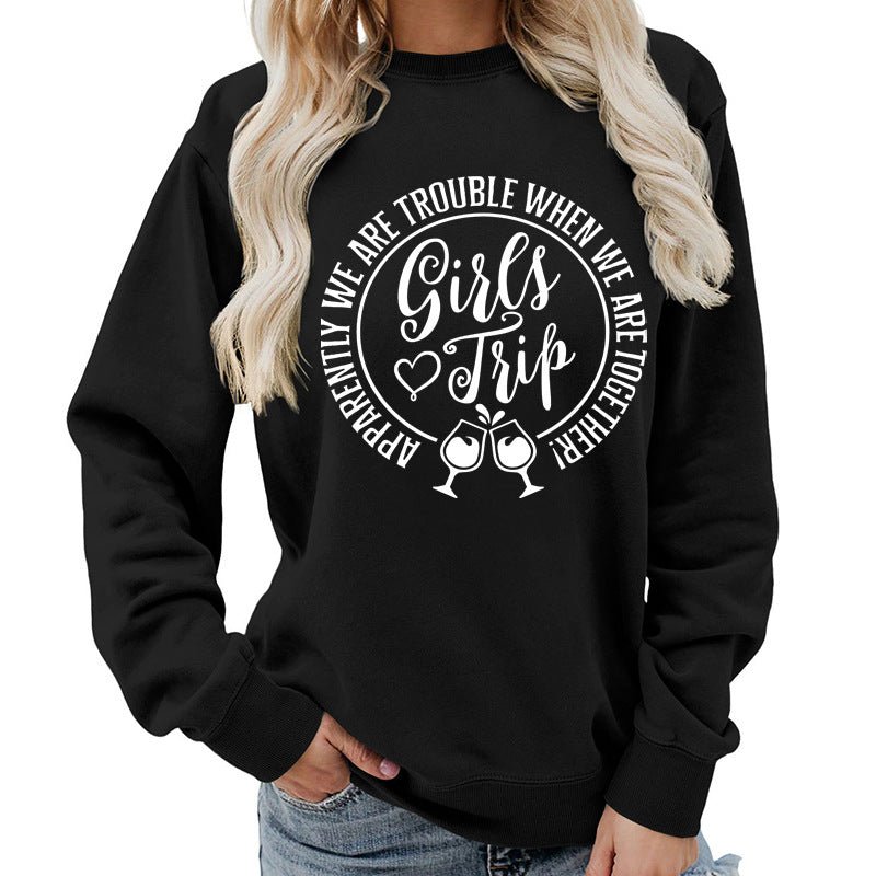 Foreign Trade Source Girls Trip Printed Round Neck Women's Top Sweatshirt Autumn and Winter Coat Casual Loose European Size - Cozy & Co. Market